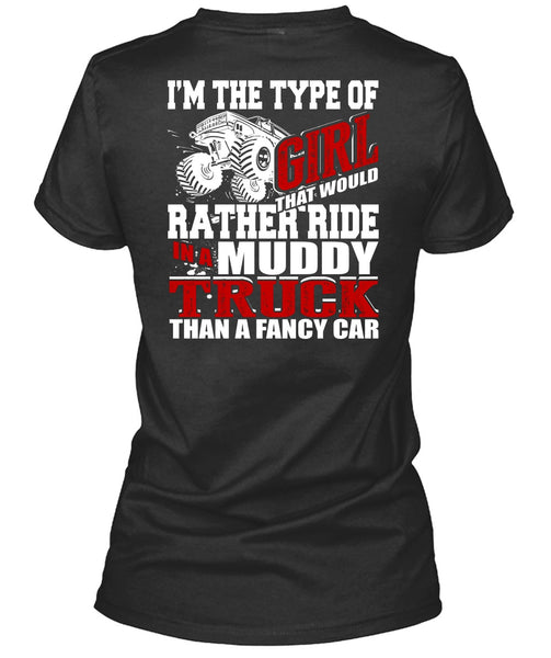 Ride In A Muddy Truck T Shirt, Fancy Car T Shirt