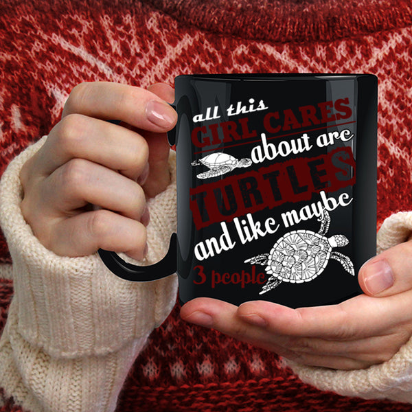 All This Girl Cares About Are Turtles Coffee Mug, Funny Girls Coffee Cup