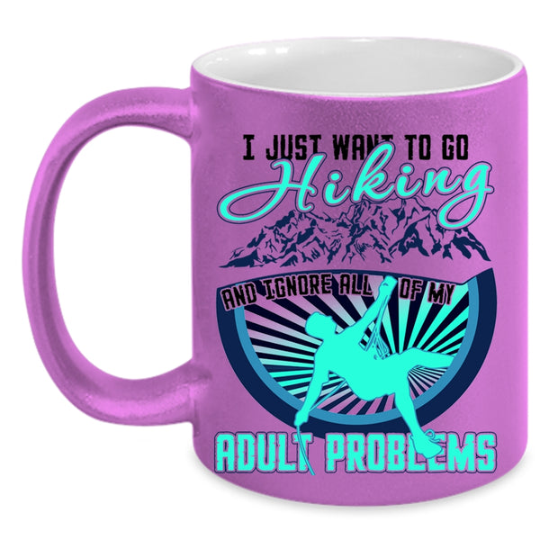 I Love Hiking Coffee Mug, I Just Want To Go Hiking Accent Mug
