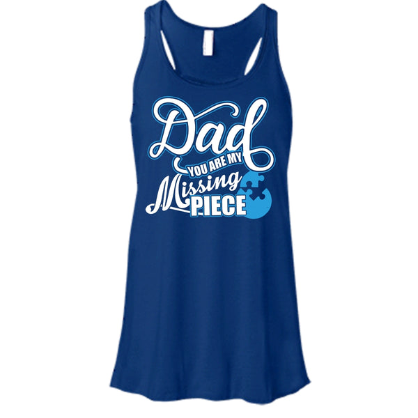 Dad T Shirt, You Are My Missing Piece Tank Top