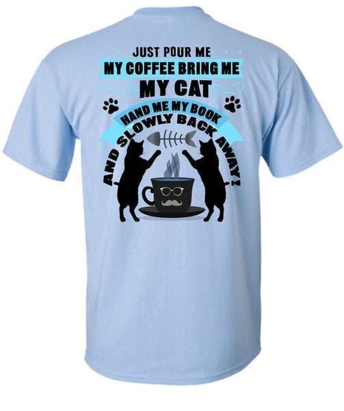 My Coffee Bring Me My Cat T Shirt, I Love My Cat T Shirt