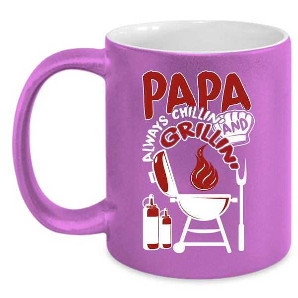 Papa Always Chilling Grilling Coffee Mug, Funny Barbecue Coffee Cup