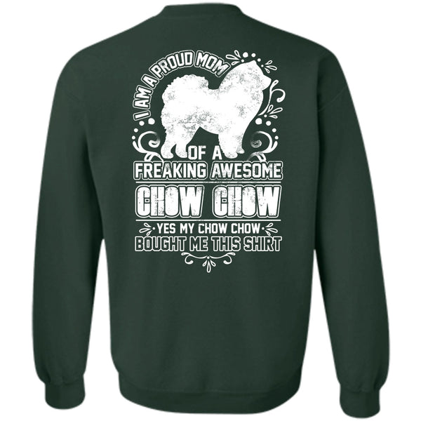 Freaking Awesome Chow Chow T Shirt, I Love Dog Sweatshirt
