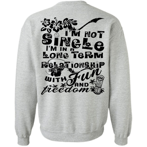 Being A Husband T Shirt, I'm Not Single Sweatshirt