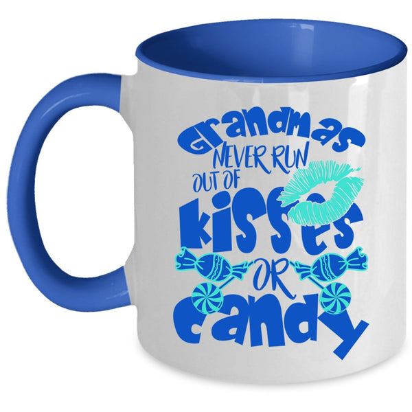 Cute Grandmas Coffee Mug, Grandmas Never Run Out Of Kisses Or Candy Accent Mug