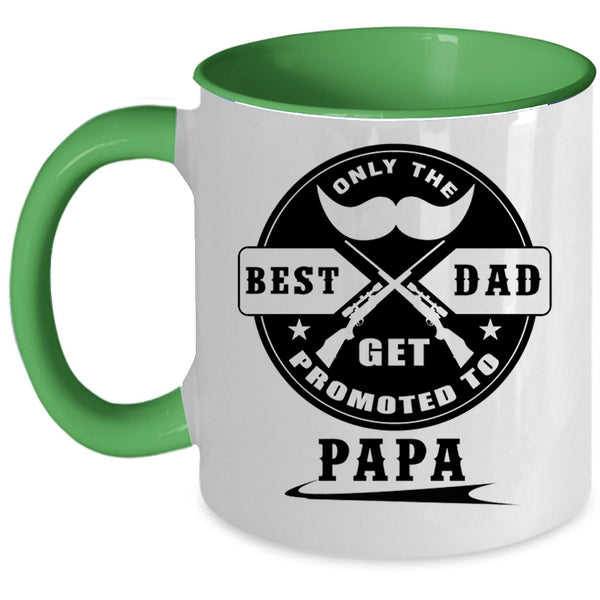 Coolest Papa Coffee Mug, Only The Best Dad Get Promoted To Papa Accent Mug