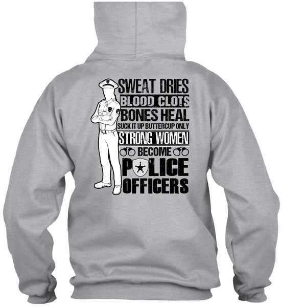 Strong Women Become Police Officers T Shirt, I Love Police T Shirt