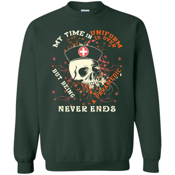 Being A Paramedic Never End T Shirt, Coolest Paramedic Sweatshirt