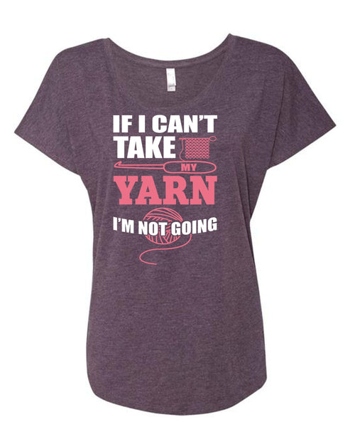 I Can't Take My Yard T Shirt, I'm Not Going T Shirt, Cool Shirt (Ladies' Triblend Dolman Sleeve)