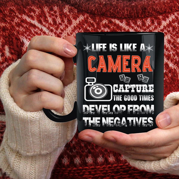 Life is Like A Camera Coffee Mug, Awesome Photographers Coffee Cup
