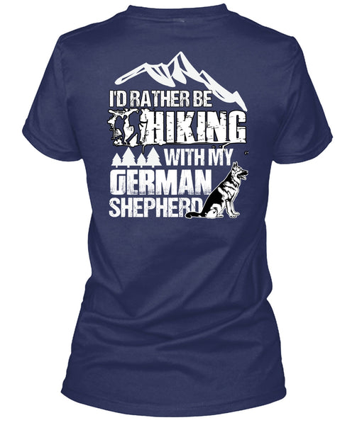 I'd Rather Be Hiking T Shirt, German Shepherd T Shirt