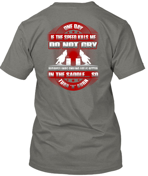 I Was Smilling Life Is Better T Shirt, Being An Equestrian T Shirt