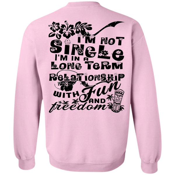 Being A Husband T Shirt, I'm Not Single Sweatshirt