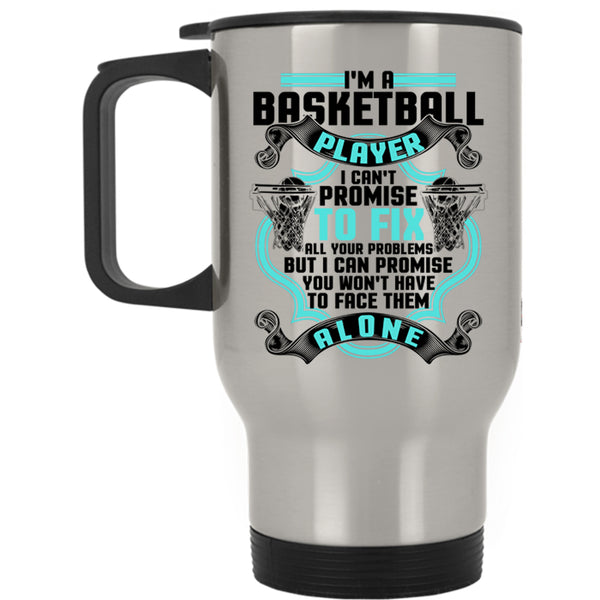 Cute Gift For Basketball Players Travel Mug, I'm A Basketball Player Mug