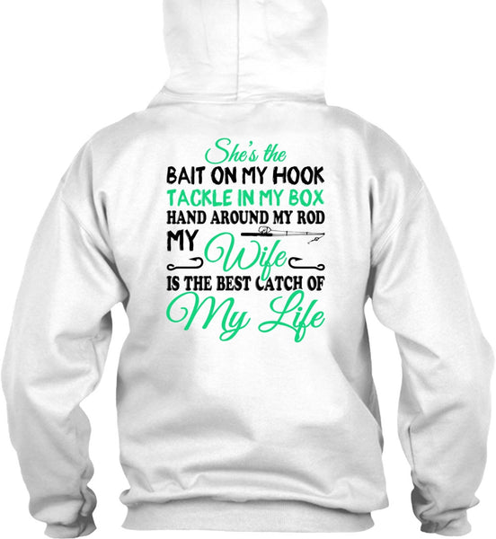 The Best Catch Of My Life T Shirt, Sport T Shirt