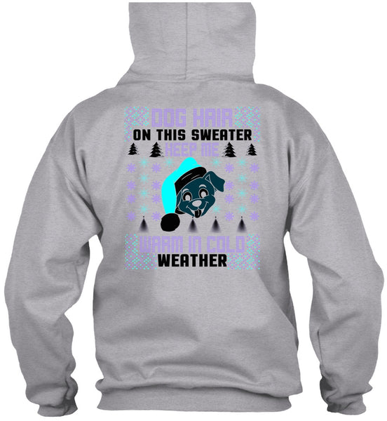 Dog Hair On This Sweater T Shirt, I Love My Dog T Shirt