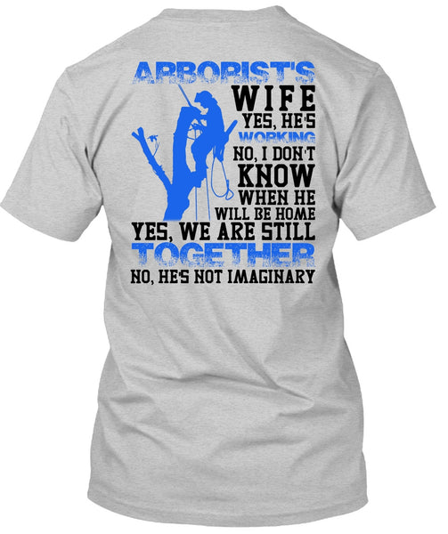 Arborist's Wife T Shirt, I Love Wife T Shirt