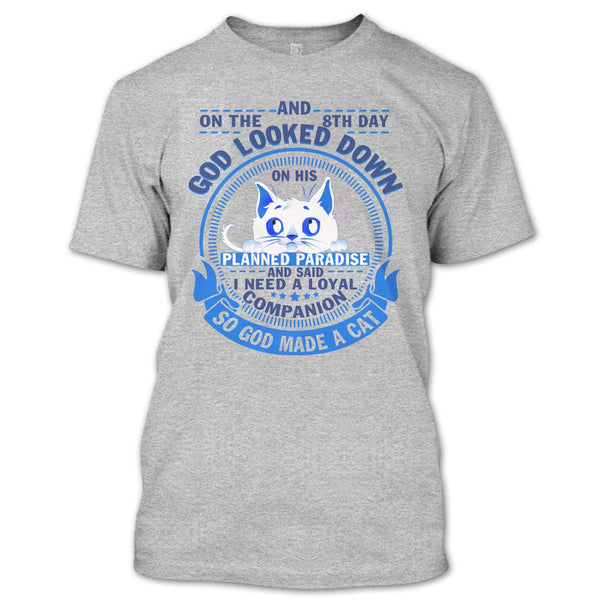 On The 8th Day T Shirt, Coolest Cat Lover T Shirt