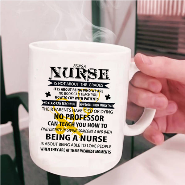 Cute Gift For Nurse Coffee Mug, Being A Nurse Cup