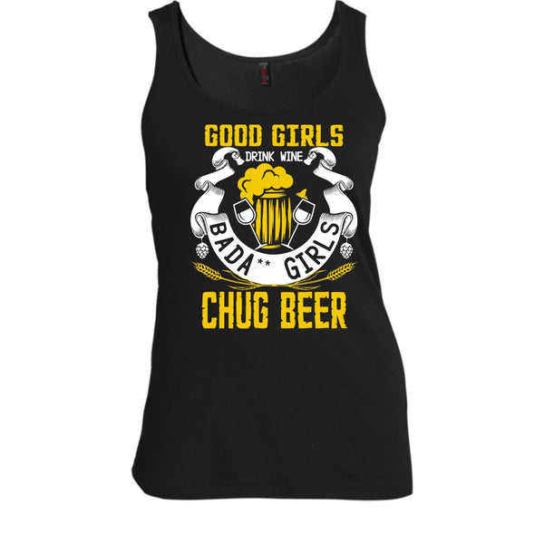 Good Girls Drink Wine T Shirt, Chug Ber Tank Top