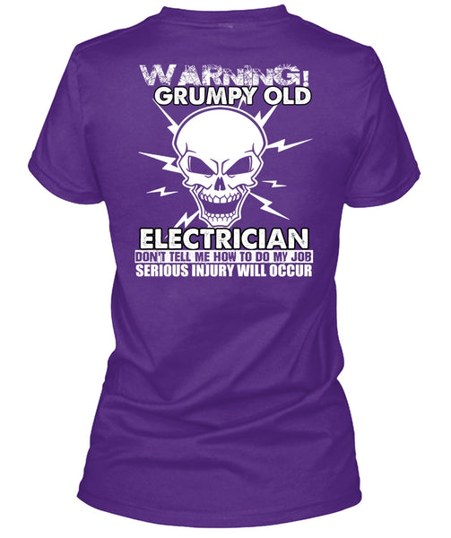 Grumpy Old Electrician T Shirt, Being An Electrician T Shirt