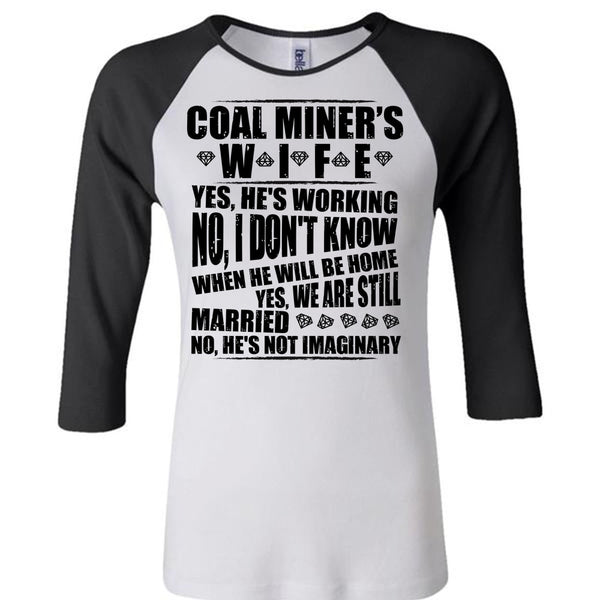 Coal Miner's Wife T Shirt, I Love Miner T Shirt, Awesome T-Shirts