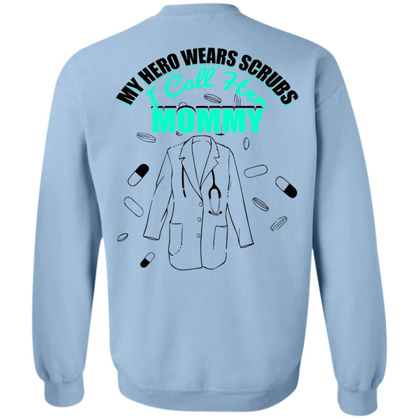 I Love Nursing T Shirt, I Call Her Mommy Sweatshirt