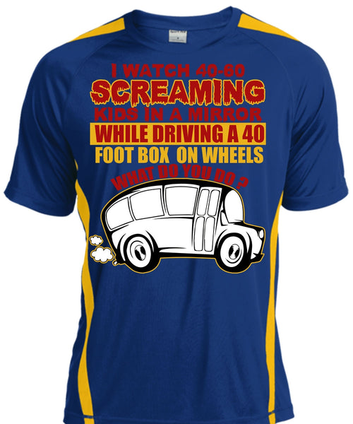I Watch 40-60 Screaming Kids T Shirt, Being A Bus Driver T Shirt, Cool Shirt
