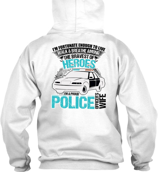I'm A Proud Police Officer's Wife T Shirt, I Love Police T Shirt