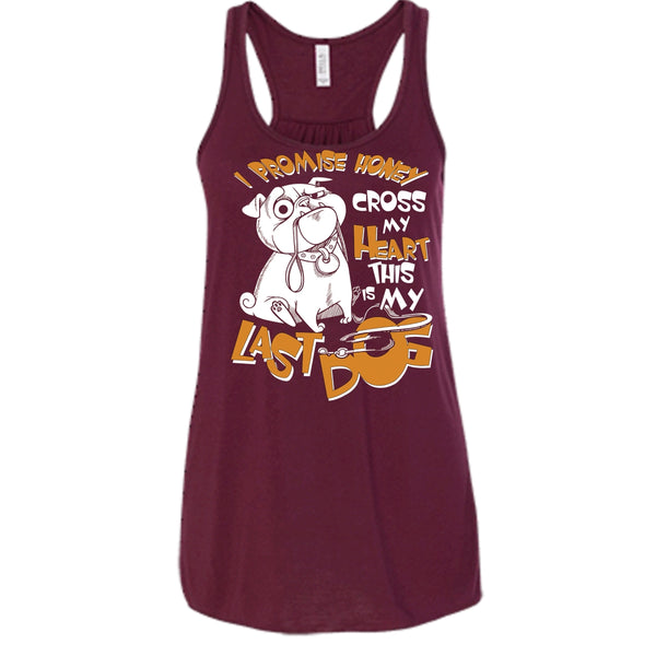 I Promise Honey T Shirt, Cross My Heart This Is My Last Dog T Shirt, Cool T Shirt