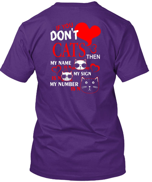 If You Don't Cats T Shirt, My Favorite T Shirt
