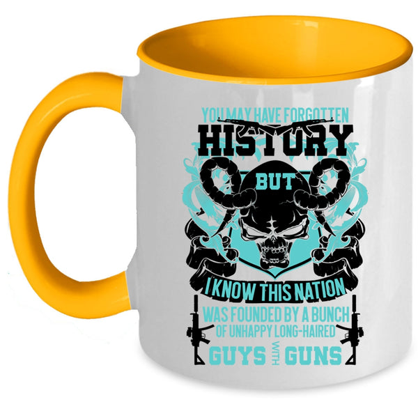 Cool Gunner Coffee Mug, You May Have Forgotten History Accent Mug