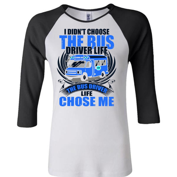 I Didn't Choose The Bus Driver T Shirt, I Love Bus T Shirt, Awesome T-Shirts