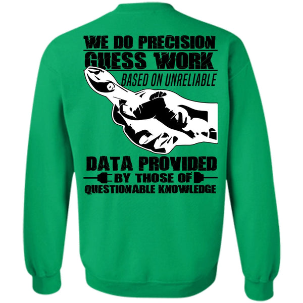 I Love Electrician T Shirt, We Do Precision Guesswork Sweatshirt