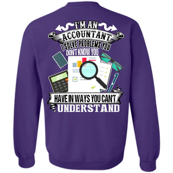 You Can't Understand T Shirt, I Love Accountant Sweatshirt
