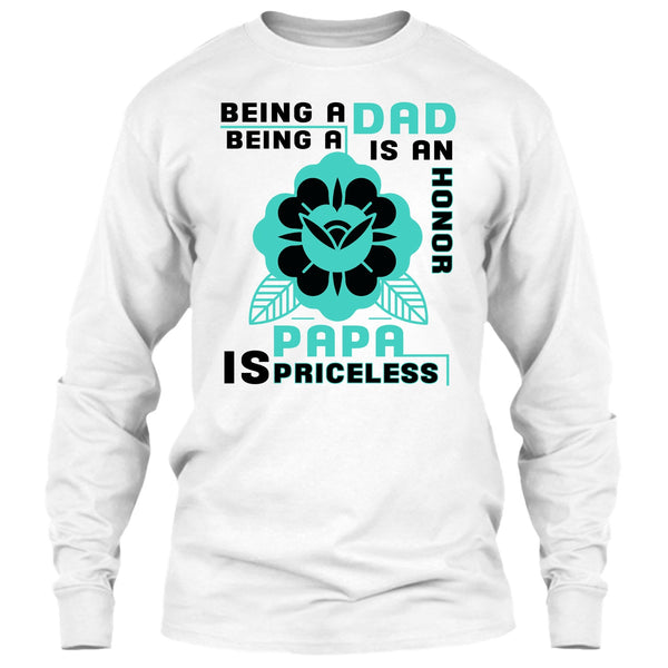 Being A Dad Is An Honor T Shirt, Coolest Papa T Shirt