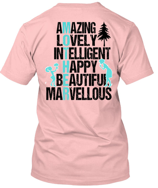 Amazing Lovely Intelligent Happy T Shirt, I Love Mom T Shirt