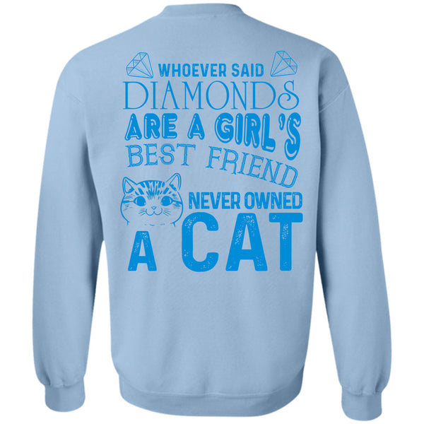 My Favorite T Shirt, Diamonds Are A Girl's Best Friend Never Owned A Cat Sweatshirt