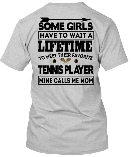 Mine Calls Me Mom T Shirt, I Love Tennis T Shirt