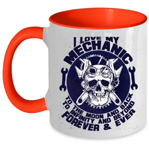 Mechanic's Girlfriend Coffee Mug, I Love My Mechanic To The Moon And Back Accent Mug