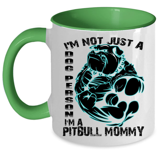 I'm A Pitbull Mommy Coffee Mug, I'm Not Just A Dog Person Accent Mug
