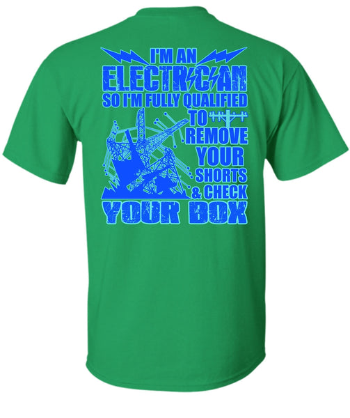 I'm An Electrician T Shirt, Being An Electrician T Shirt