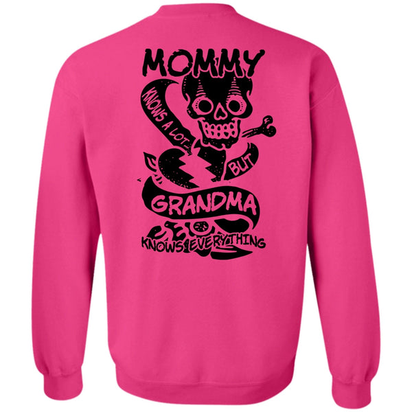 I Love Mom T Shirt, Mommy Knows A Lot But Grandma Sweatshirt