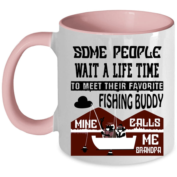 Mine Calls Me Grandpa Coffee Mug, My Favorite Fishing Buddy Accent Mug