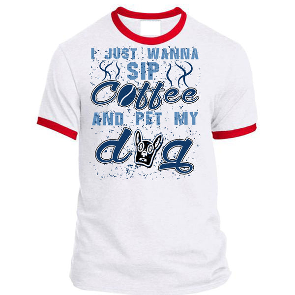 I Just Wanna Sip Coffee And Pet My Dog T Shirt, I Love My Dogs T Shirt, Awesome T-Shirts