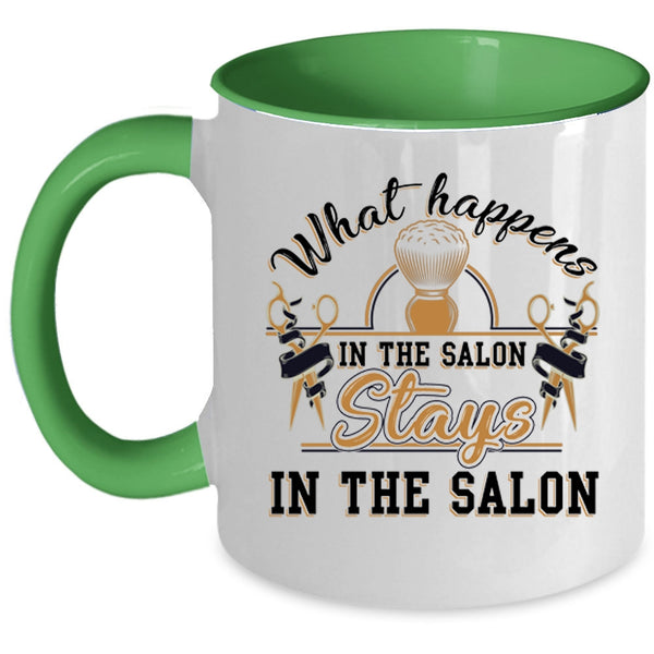 Stays In The Salon Coffee Mug, What Happens In The Salon Accent Mug