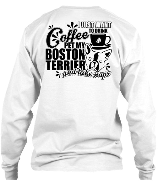 I Just Want To Drink Coffee T Shirt, I Love My Dog T Shirt