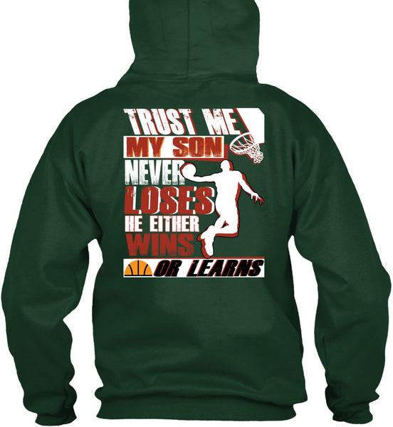 My Son Never Loses T Shirt, He Either Wins Or Learns T Shirt