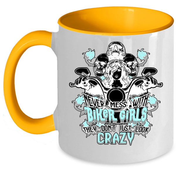 Crazy Biker Girls Coffee Mug, Never Mess With Biker Girls Accent Mug