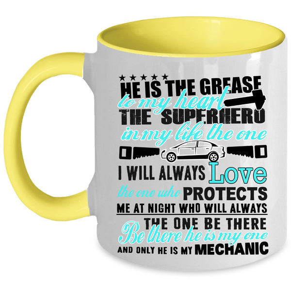 He Is My Mechanic Coffee Mug, He Is The Grease To My Heart Accent Mug